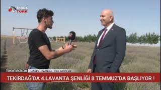 TEKİRDAĞ’DA 4.LAVANTA ŞENLİĞİ 8 TEMMUZ’DA BAŞLIYOR