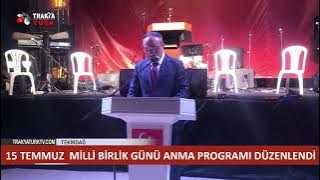 15 TEMMUZ  MİLLİ BİRLİK GÜNÜ ANMA PROGRAMI DÜZENLENDİ