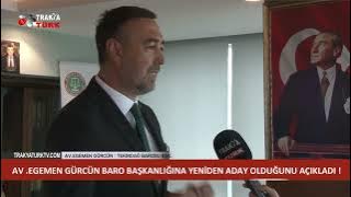 EGEMEN GÜRCÜN BARO BAŞKANLIĞINA YENİDEN ADAY OLDUĞUNU AÇIKLADI !  