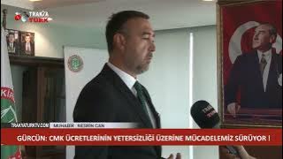 GÜRCÜN: CMK ÜCRETLERİNİN YETERSİZLİĞİ ÜZERİNE MÜCADELEMİZ SÜRÜYOR  